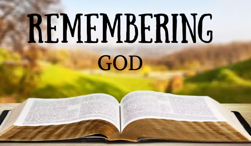 Remembering God